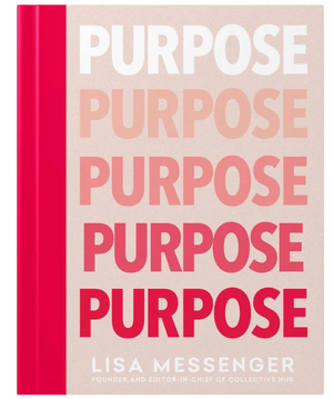Purpose By Lisa Messenger