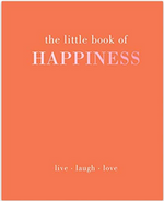 The Little Book of Happiness