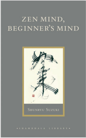 Zen Mind, Beginner's Mind Hardcover Edition
